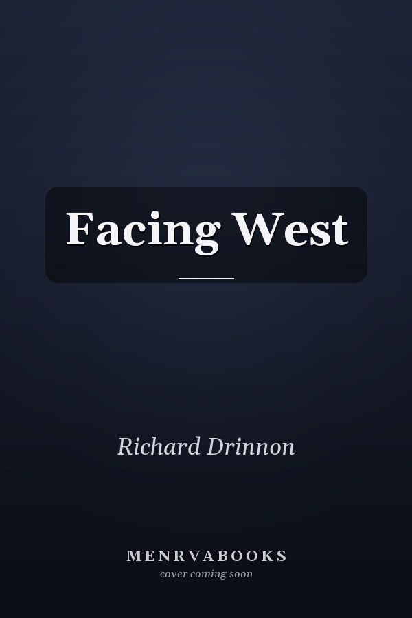 Facing West