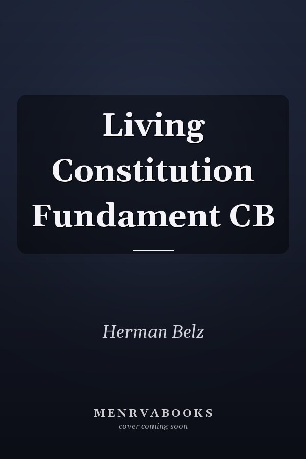 Living Constitution Fundament CB