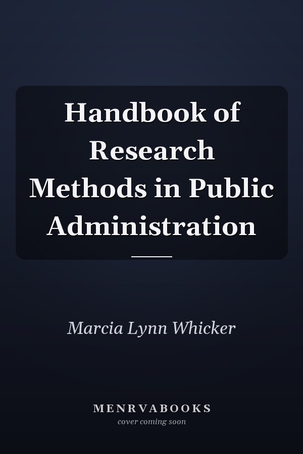 Handbook of Research Methods in Public Administration