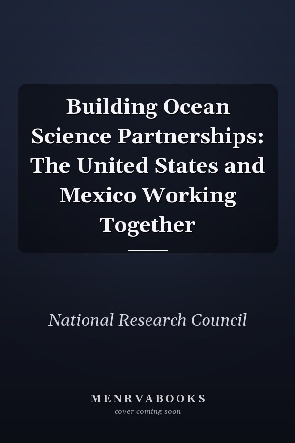 Building Ocean Science Partnerships: The United States and Mexico Working Together