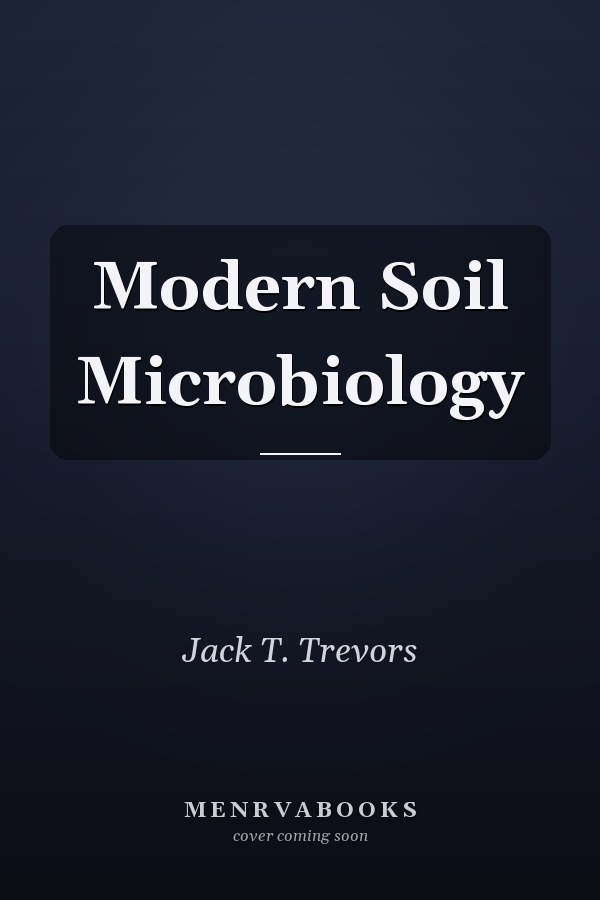 Modern Soil Microbiology
