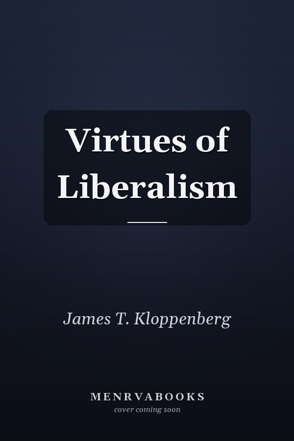 Virtues of Liberalism