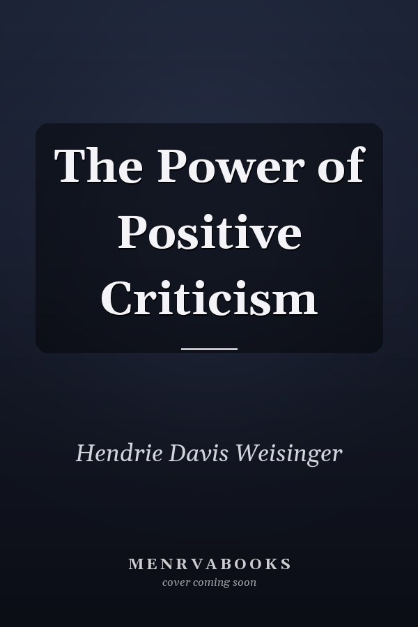 The Power of Positive Criticism