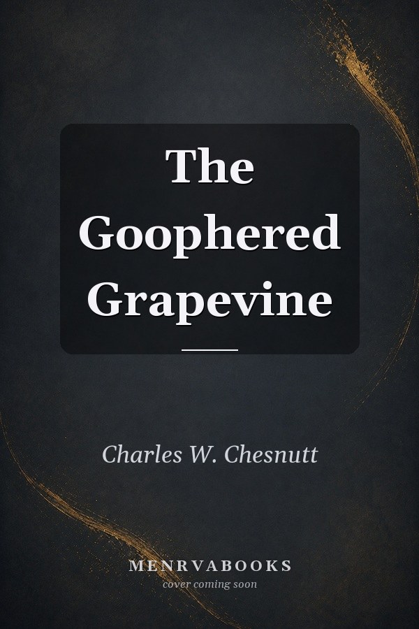 The Goophered Grapevine