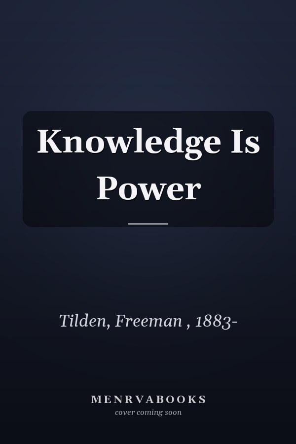 Knowledge Is Power