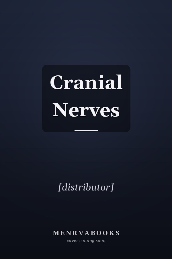 Cranial Nerves