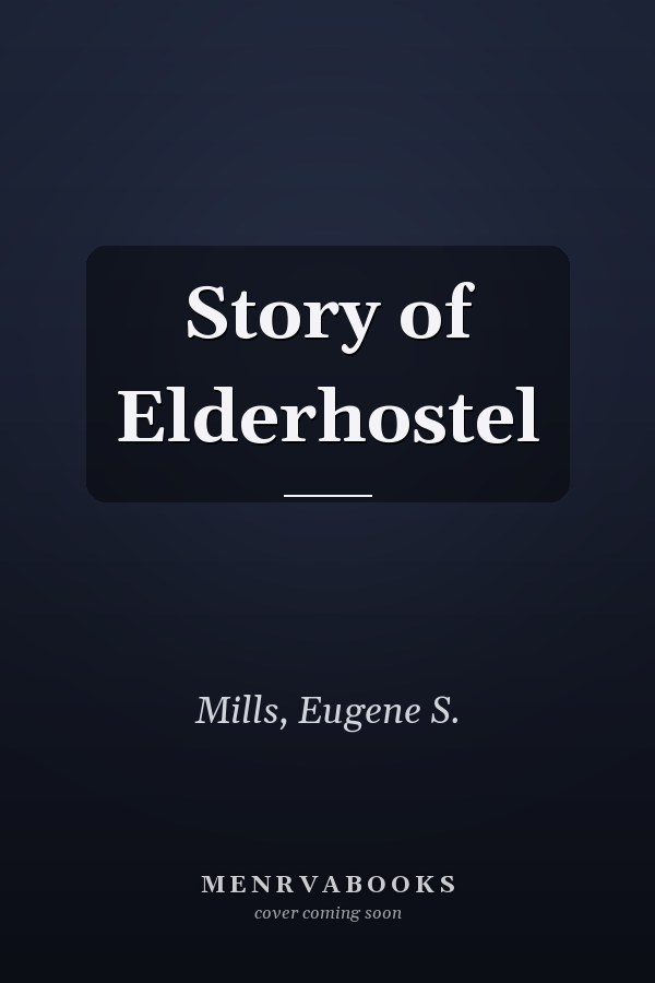 Story of Elderhostel
