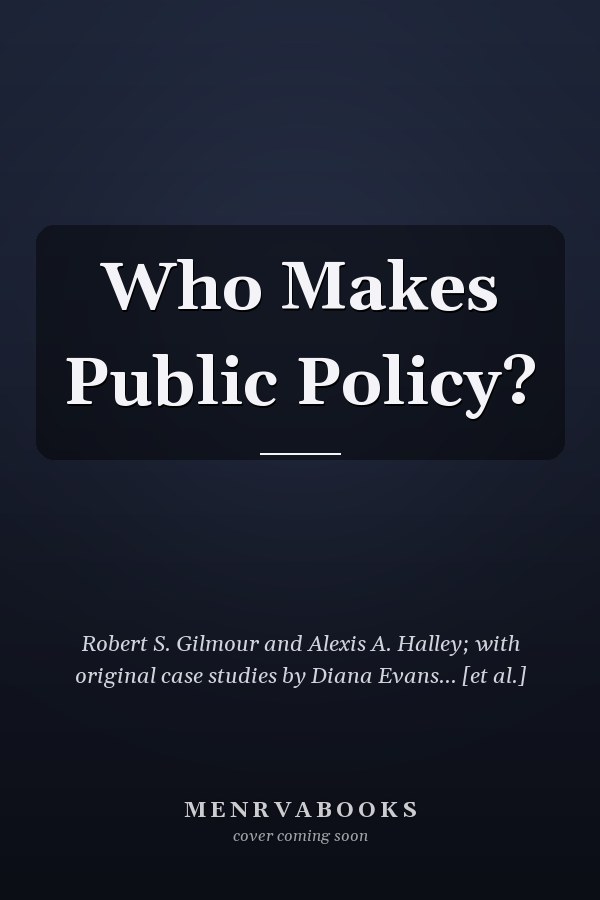 Who Makes Public Policy?