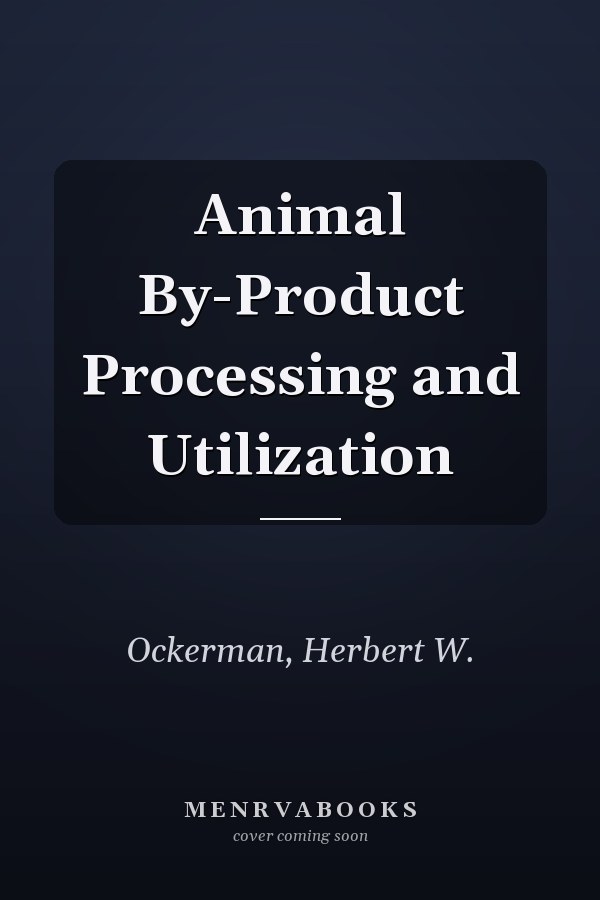 Animal By-Product Processing and Utilization