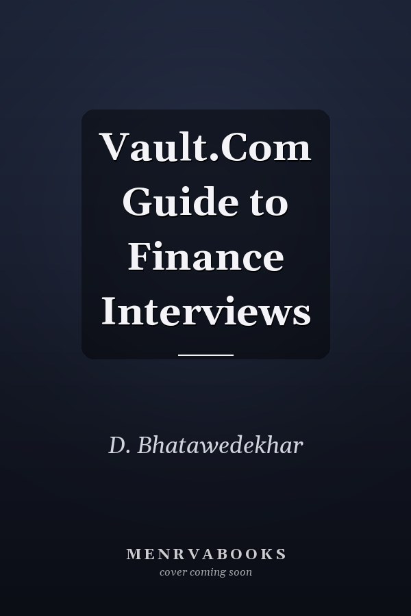 Vault.Com Guide to Finance Interviews