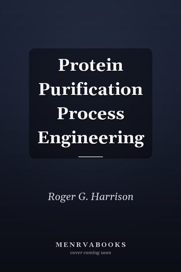 Protein Purification Process Engineering
