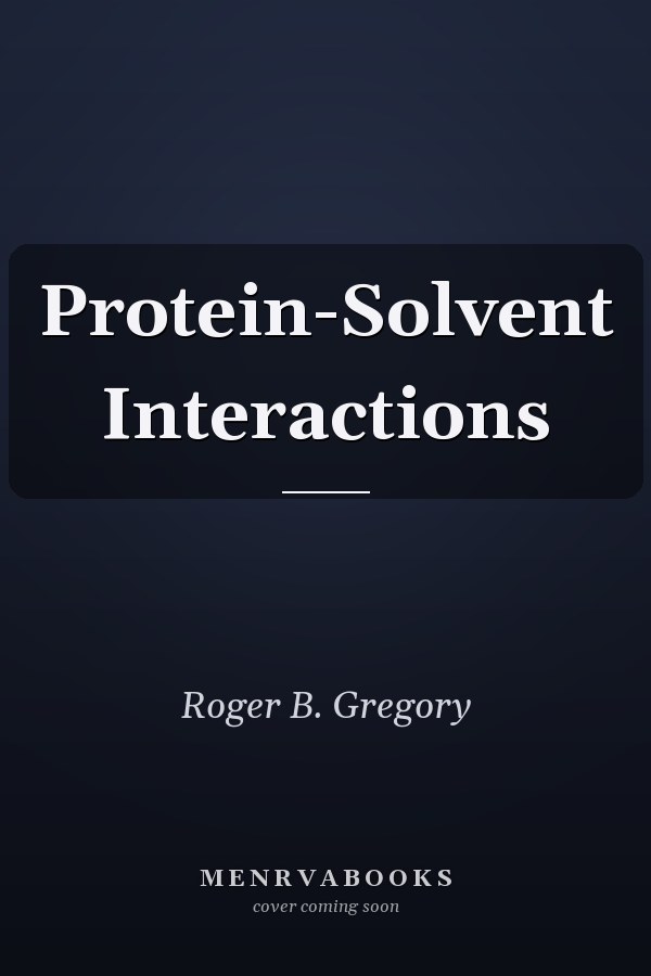 Protein-Solvent Interactions