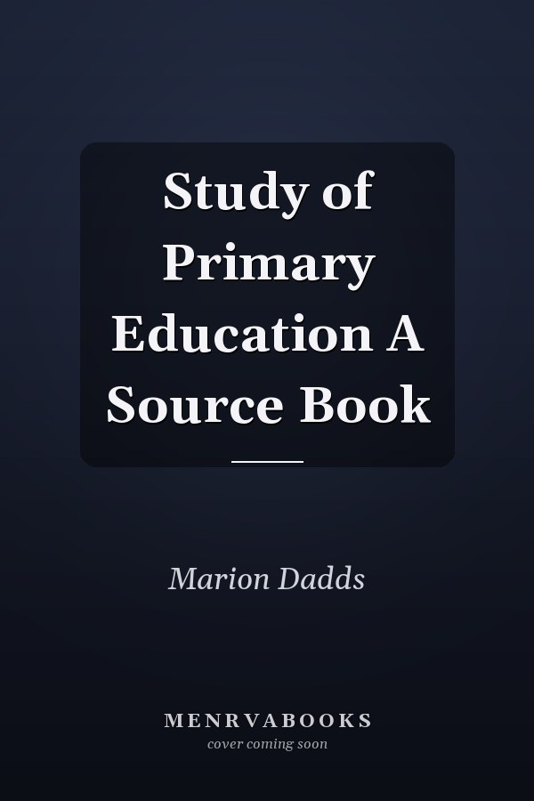 Study of Primary Education A Source Book