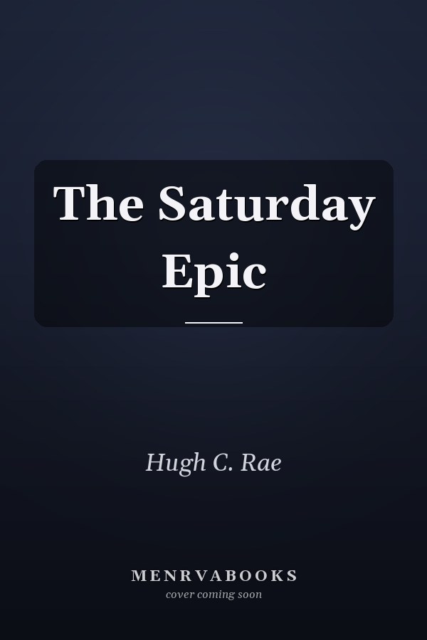 The Saturday Epic