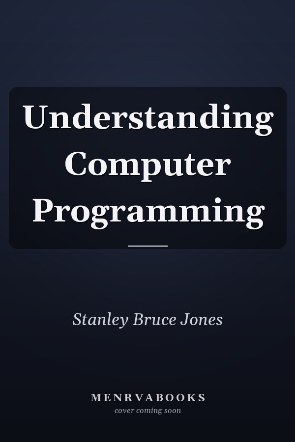 Understanding Computer Programming