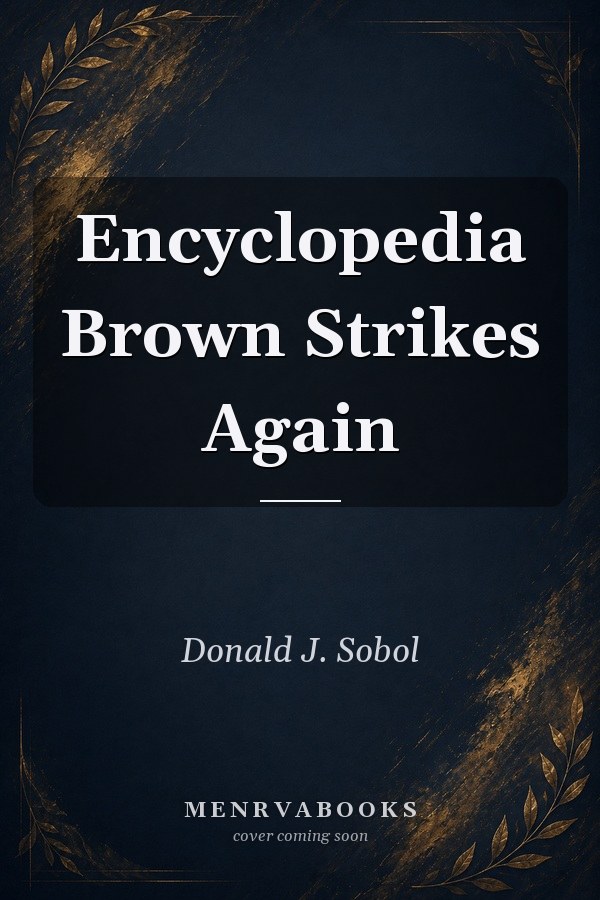Encyclopedia Brown Strikes Again