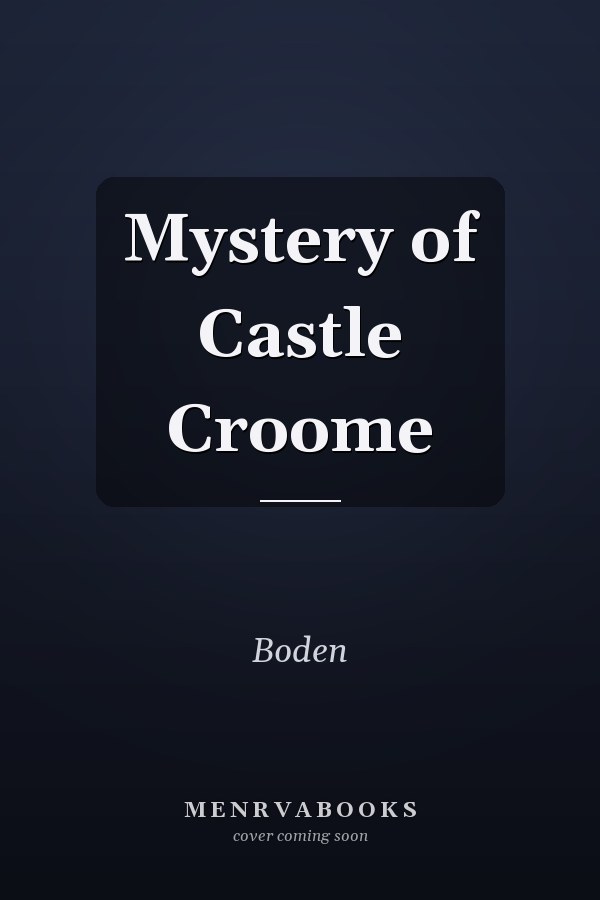 Mystery of Castle Croome