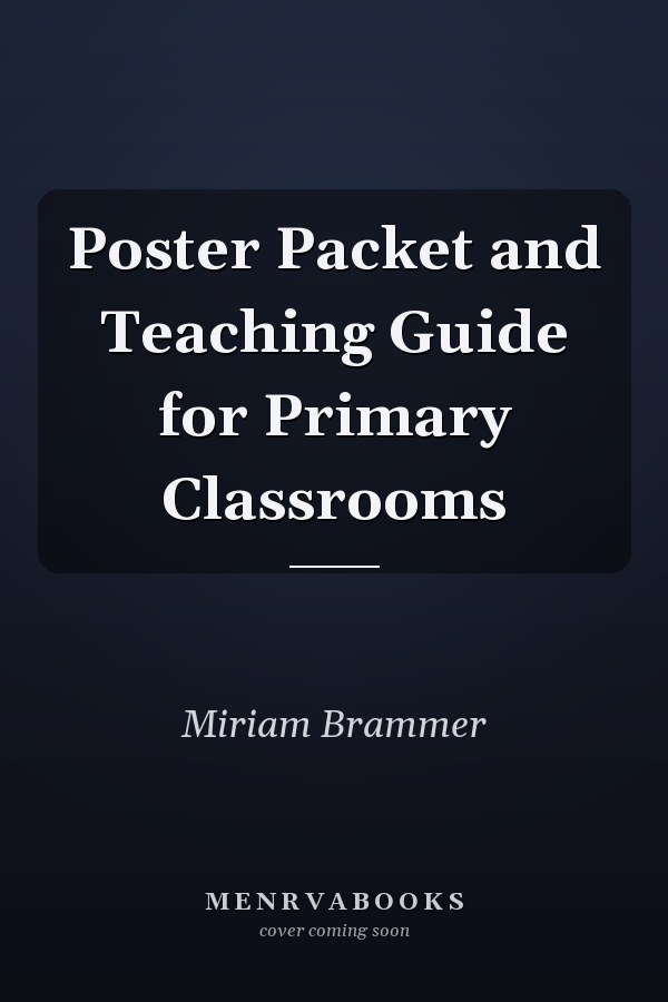 Poster Packet and Teaching Guide for Primary Classrooms