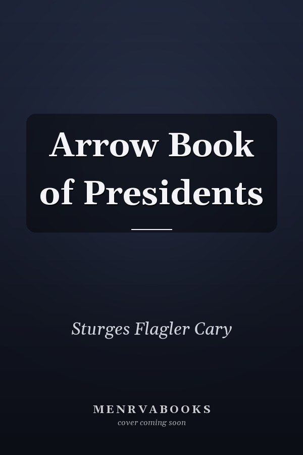 Arrow Book of Presidents