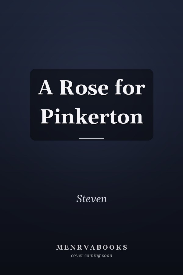 A Rose for Pinkerton