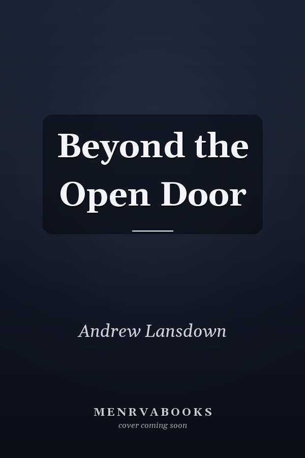 Beyond the Open Door