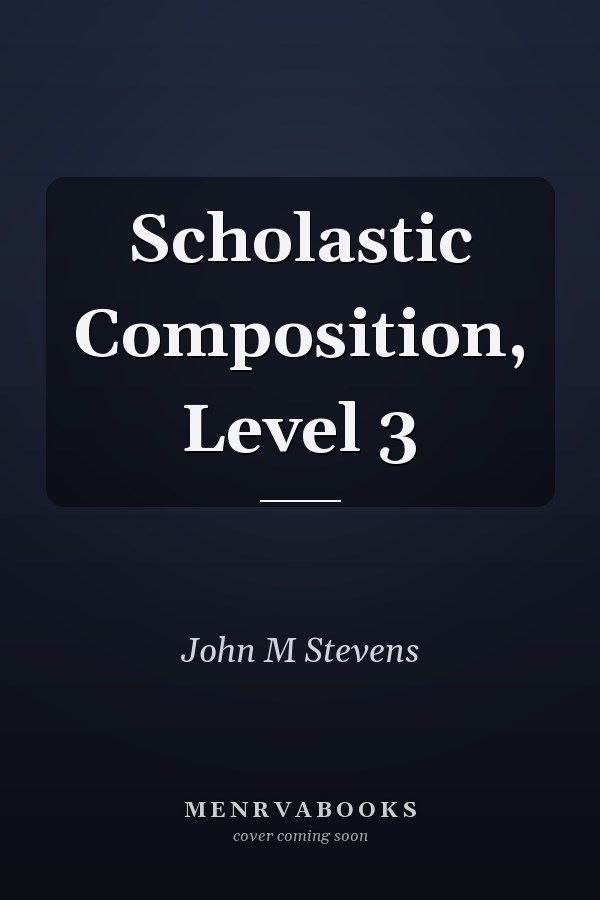 Scholastic Composition, Level 3