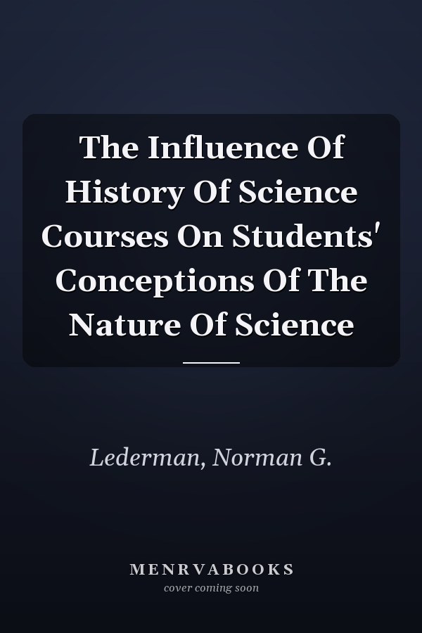 The Influence Of History Of Science Courses On Students' Conceptions Of The Nature Of Science