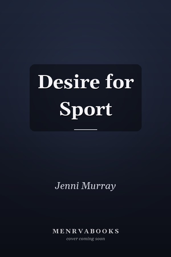 Desire for Sport