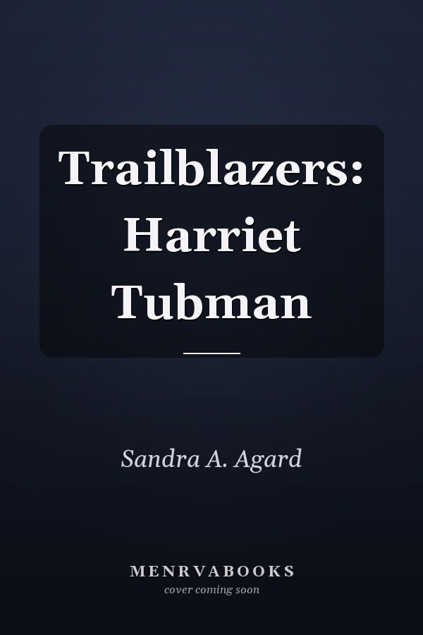Trailblazers: Harriet Tubman