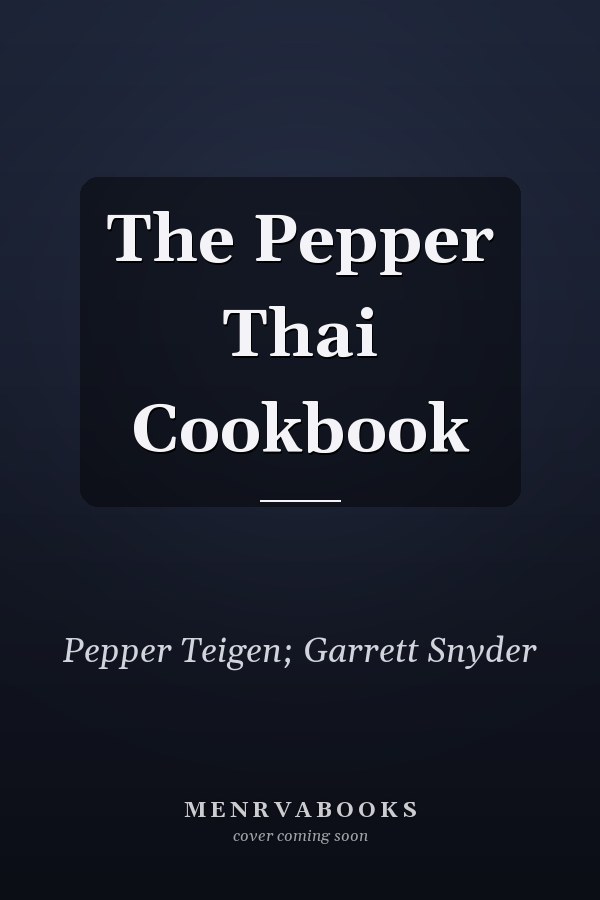 The Pepper Thai Cookbook