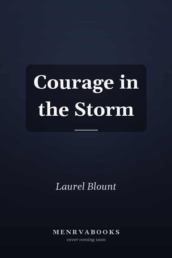 Courage in the Storm