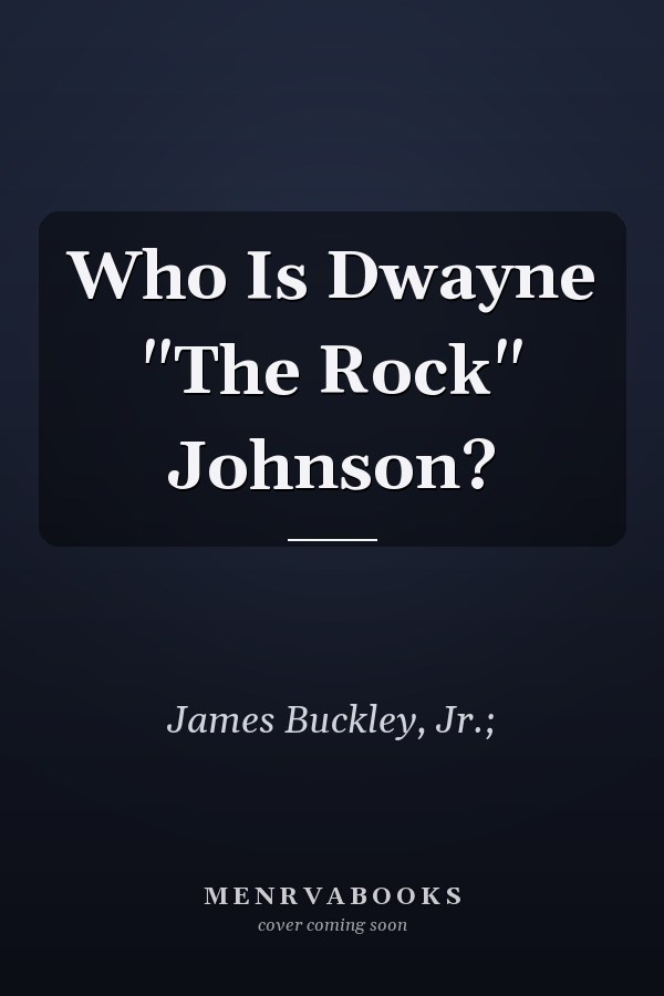 Who Is Dwayne "The Rock" Johnson?