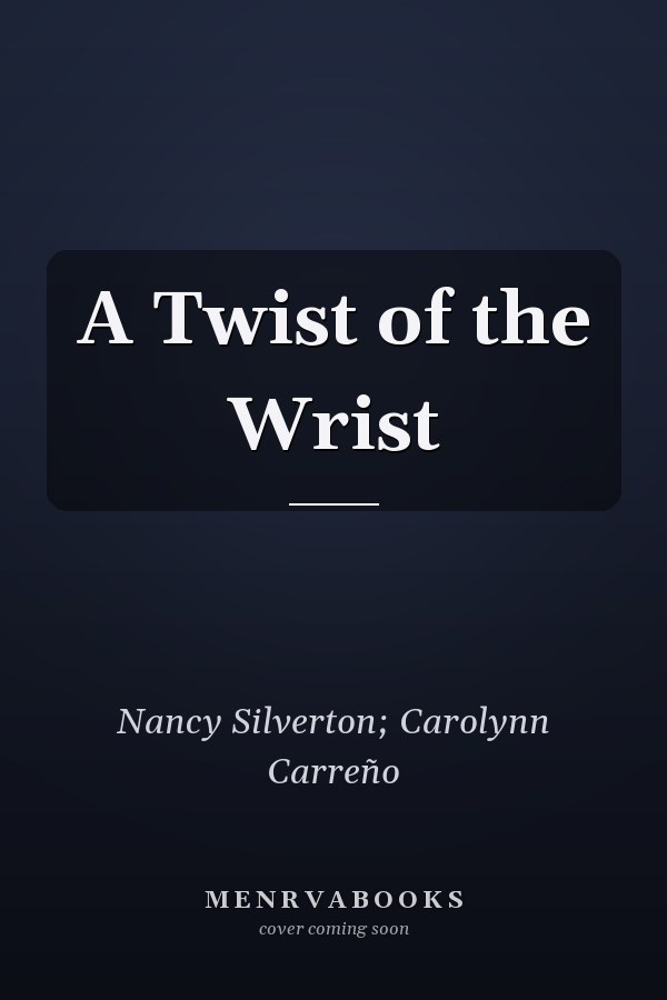 A Twist of the Wrist