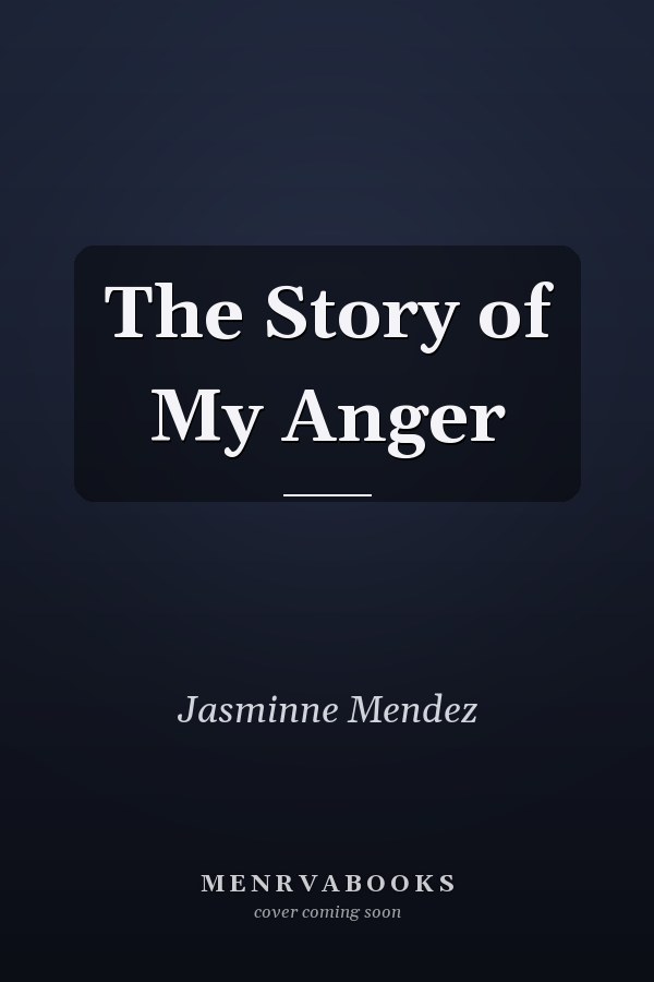 The Story of My Anger