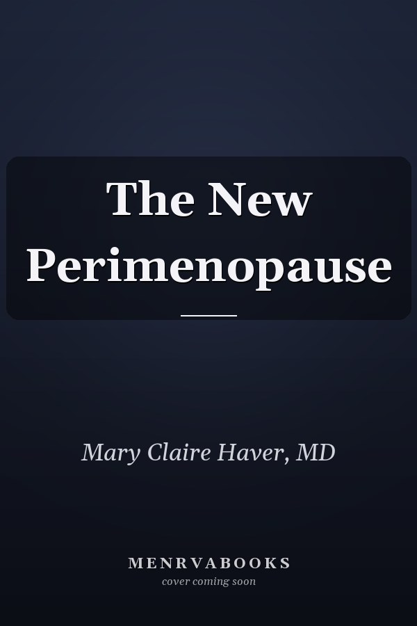 The New Perimenopause