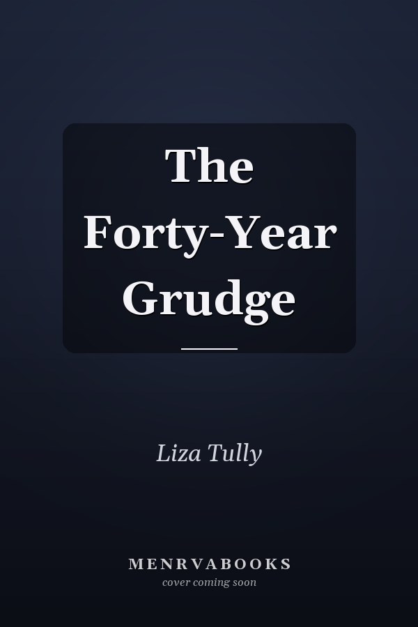 The Forty-Year Grudge