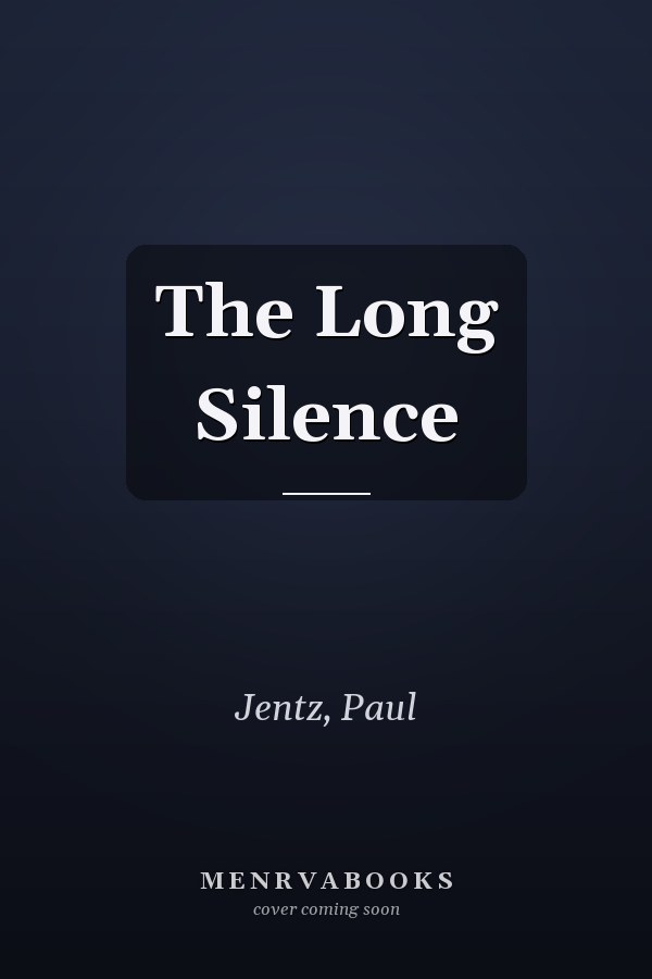 The Long Silence