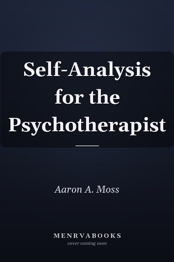 Self-Analysis for the Psychotherapist