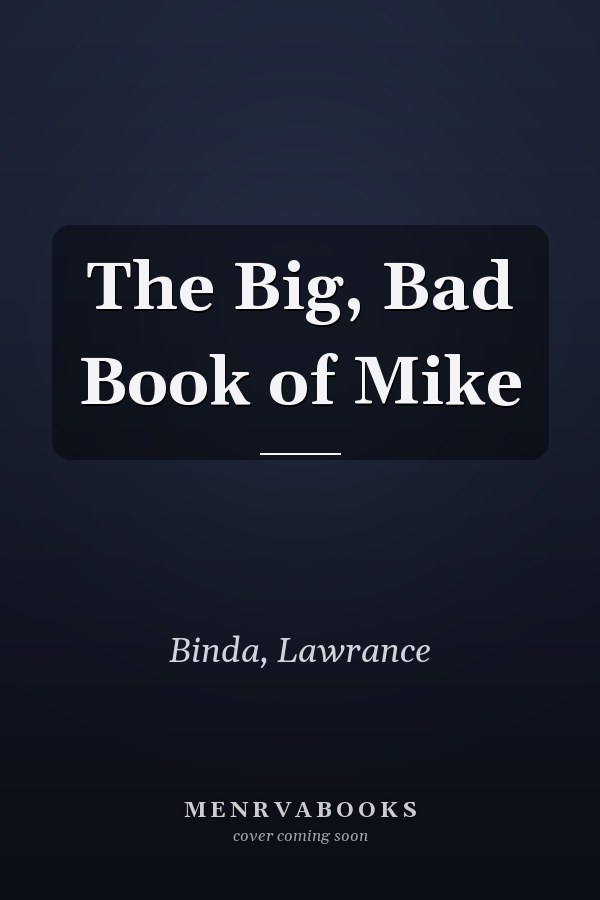 The Big, Bad Book of Mike