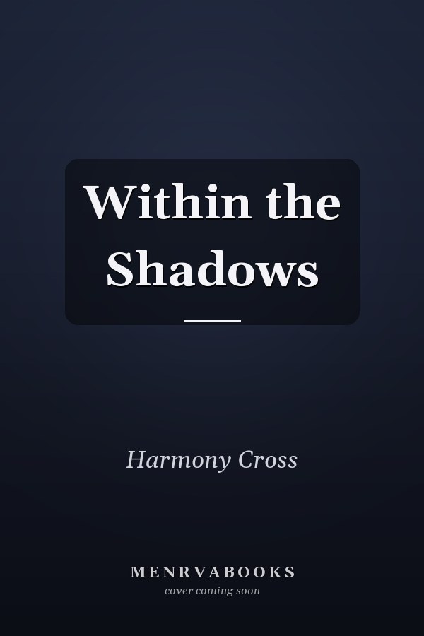 Within the Shadows