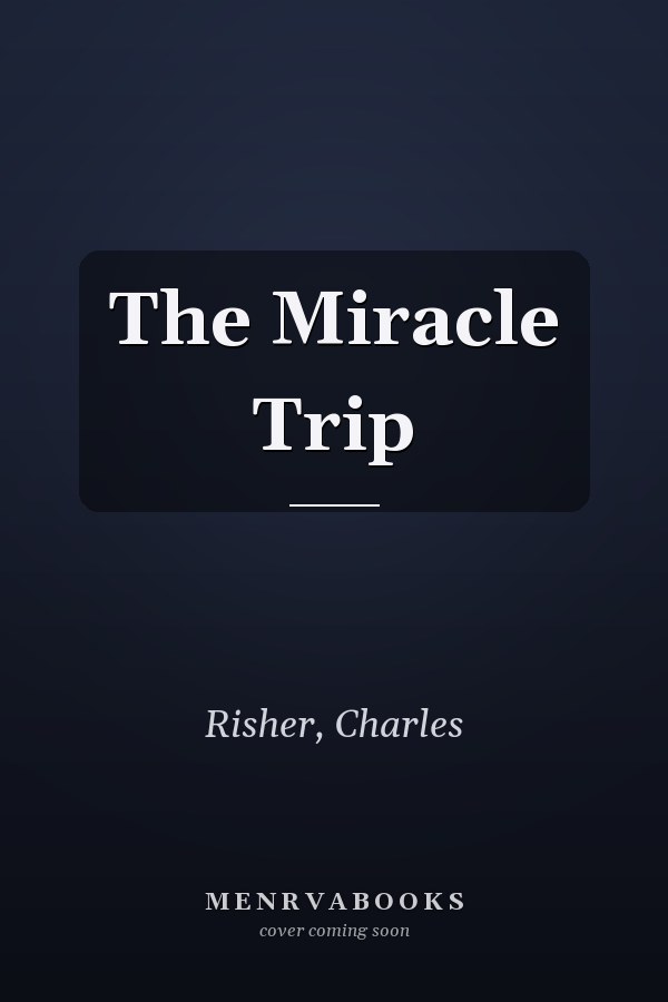 The Miracle Trip