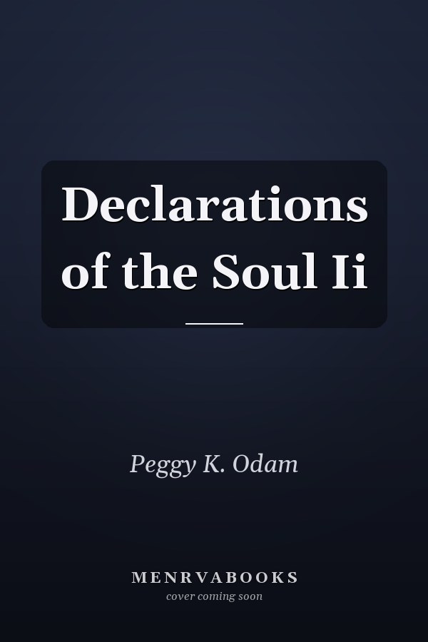 Declarations of the Soul Ii