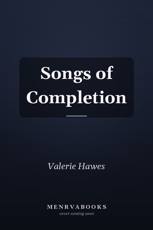 Songs of Completion