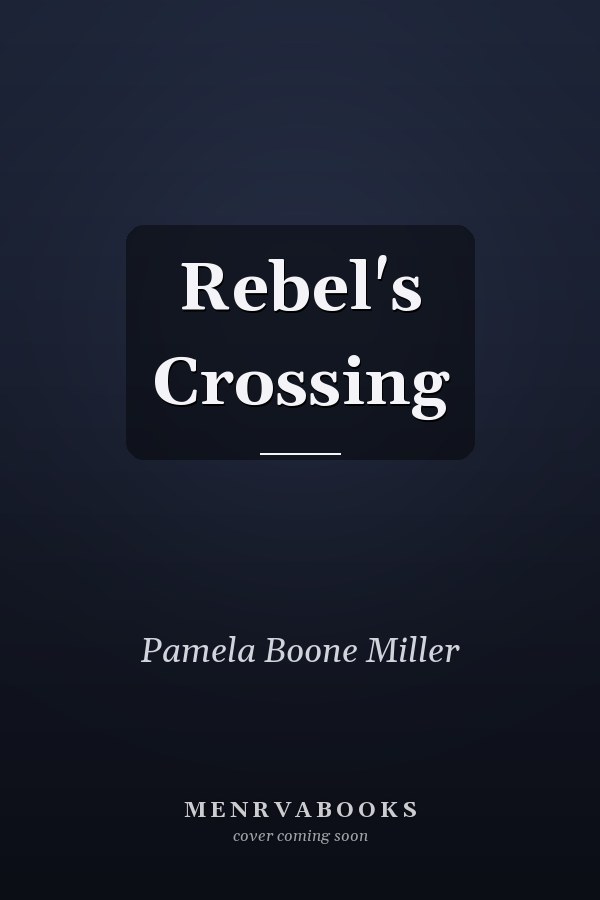 Rebel's Crossing