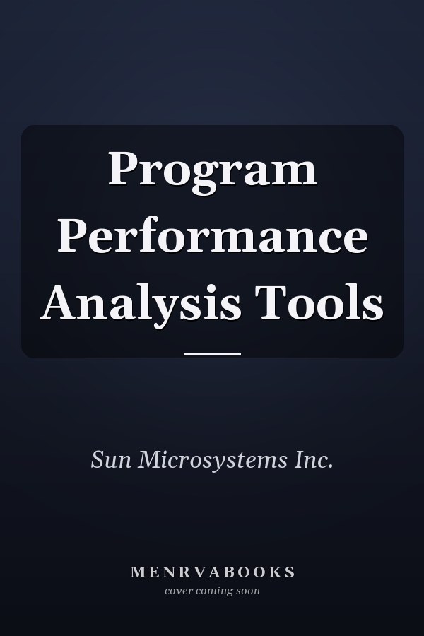 Program Performance Analysis Tools