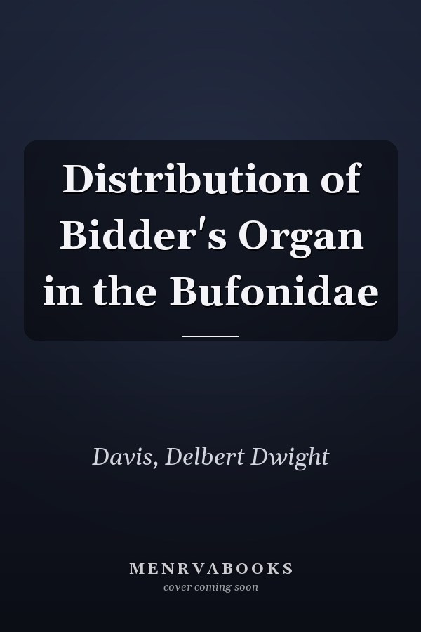 Distribution of Bidder's Organ in the Bufonidae