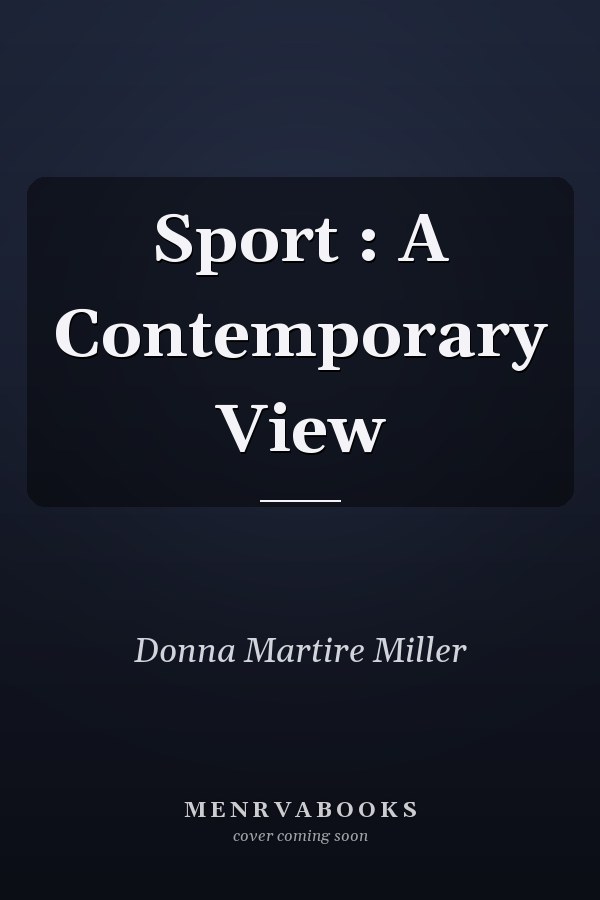 Sport : A Contemporary View
