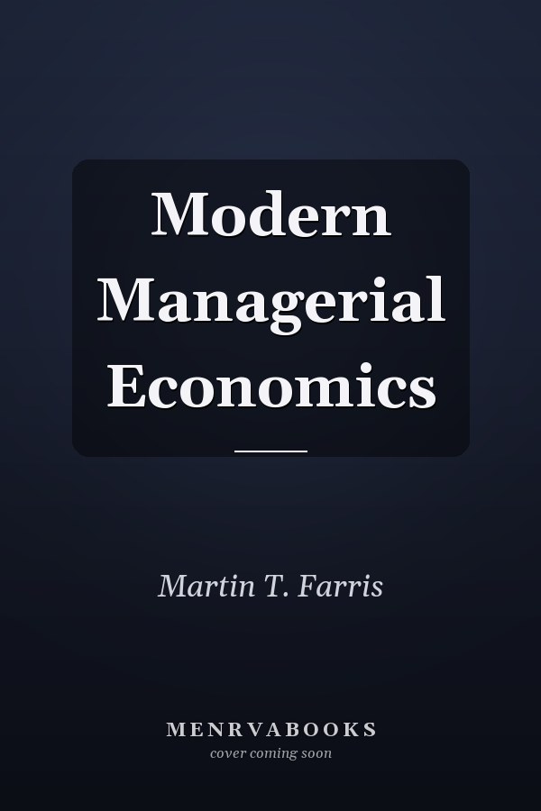 Modern Managerial Economics