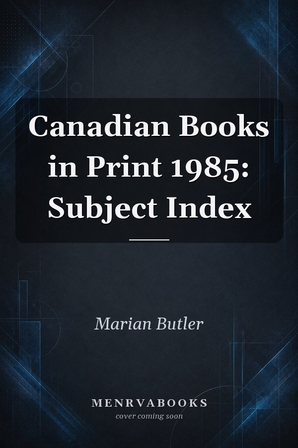 Canadian Books in Print 1985: Subject Index