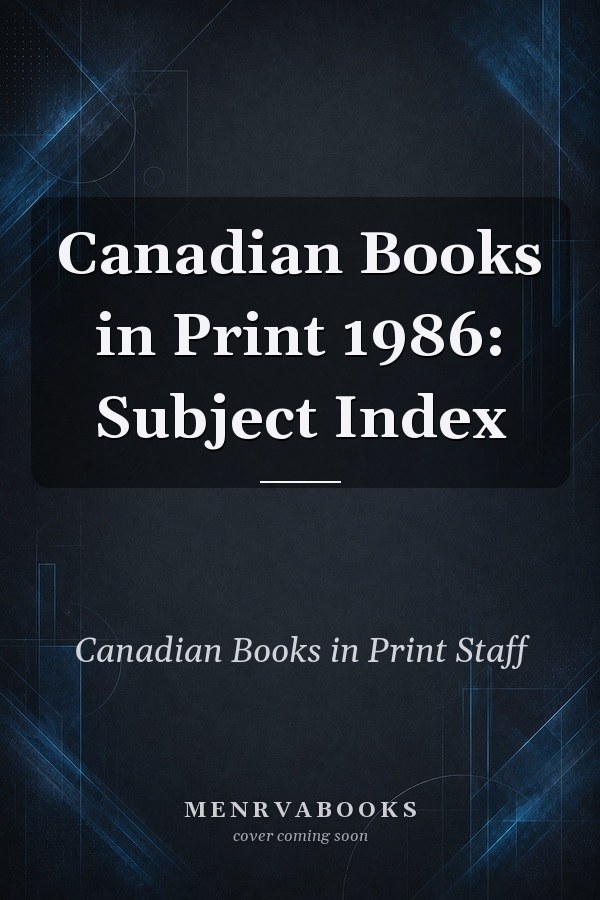 Canadian Books in Print 1986: Subject Index